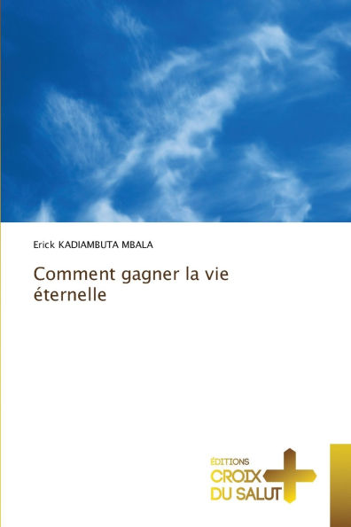 Comment gagner la vie ï¿½ternelle