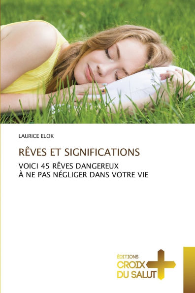 Rï¿½ves Et Significations