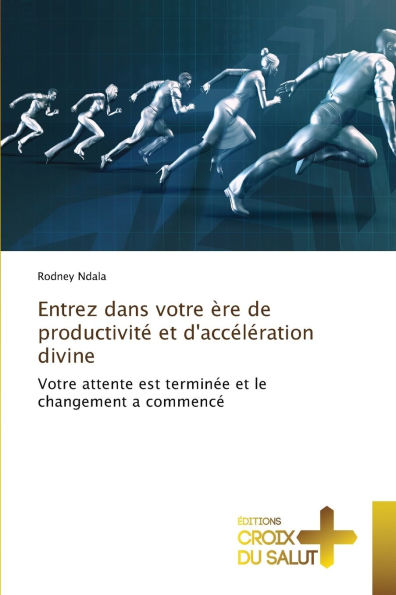 Entrez dans votre Ã¯Â¿Â½re de productivitÃ¯Â¿Â½ et d'accÃ¯Â¿Â½lÃ¯Â¿Â½ration divine