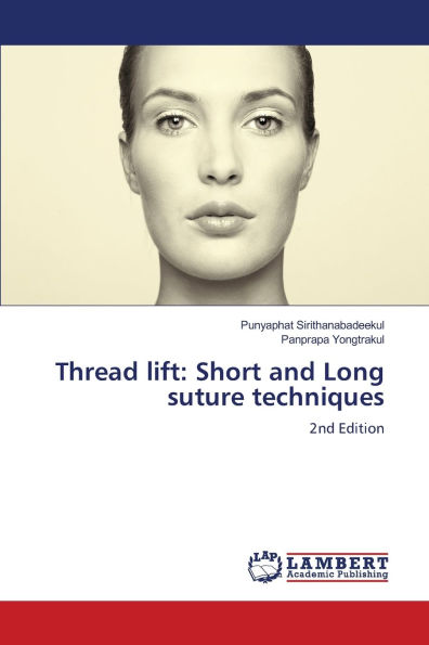 Thread lift: Short and Long suture techniques