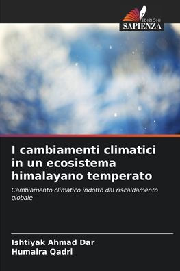 I cambiamenti climatici in un ecosistema himalayano temperato