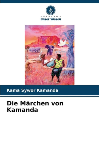 Die Märchen von Kamanda