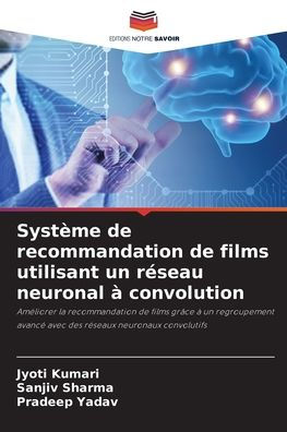 Système de recommandation de films utilisant un réseau neuronal à convolution