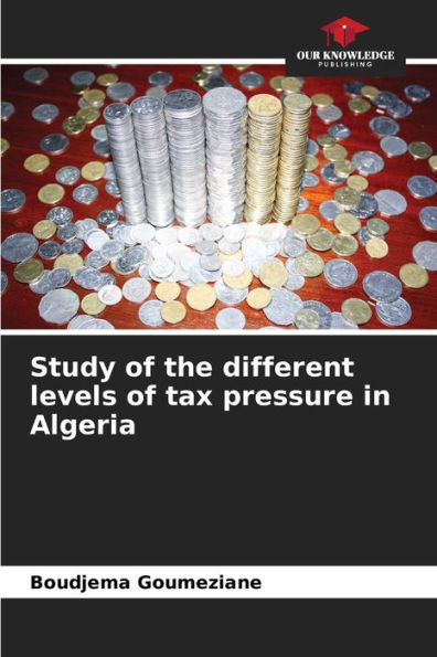 Study of the different levels of tax pressure in Algeria