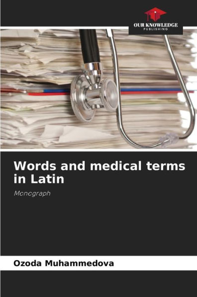 Words and medical terms in Latin