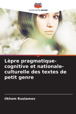 Lèpre pragmatique-cognitive et nationale-culturelle des textes de petit genre