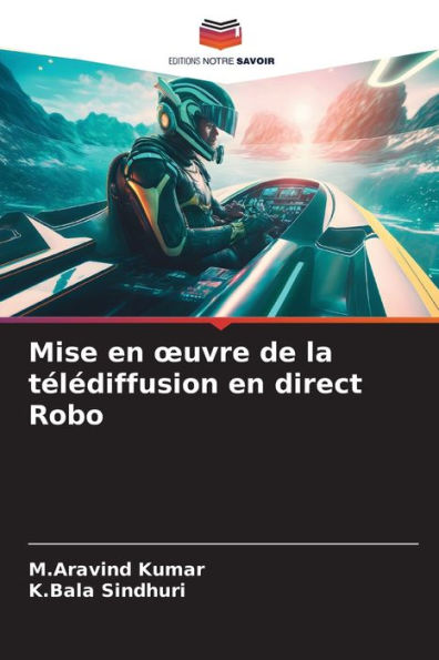 Mise en ouvre de la télédiffusion en direct Robo