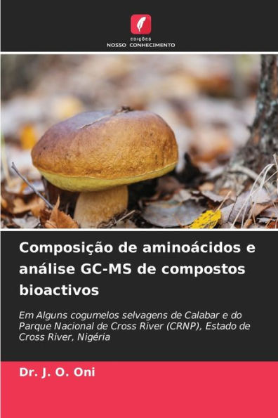 Composição de aminoácidos e análise GC-MS de compostos bioactivos