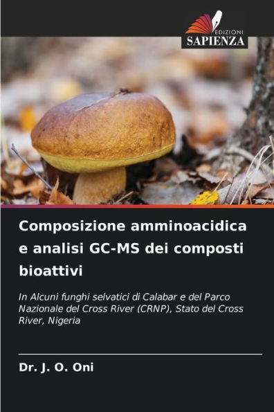 Composizione amminoacidica e analisi GC-MS dei composti bioattivi