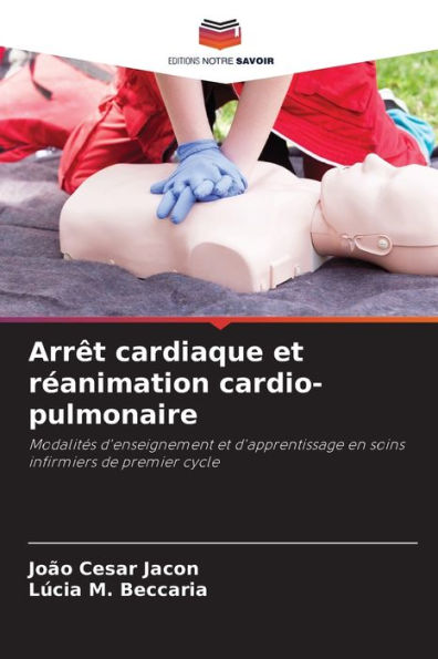 Arrêt cardiaque et réanimation cardio-pulmonaire