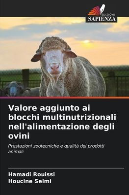 Valore aggiunto ai blocchi multinutrizionali nell'alimentazione degli ovini