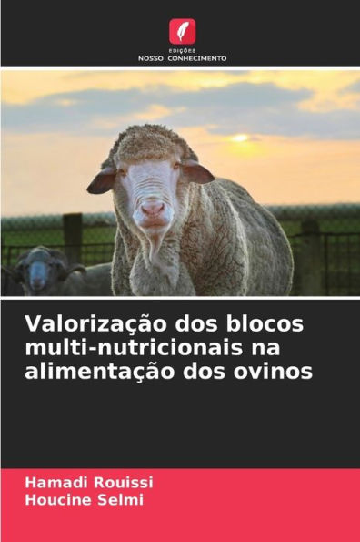 Valorização dos blocos multi-nutricionais na alimentação dos ovinos