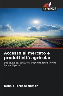 Accesso al mercato e produttività agricola