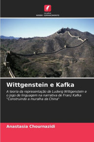 Title: Wittgenstein e Kafka, Author: Anastasia Chournazidi