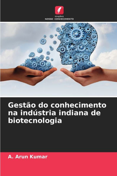 Gestão do conhecimento na indústria indiana de biotecnologia