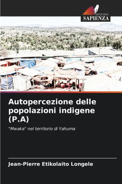 Autopercezione delle popolazioni indigene (P.A)