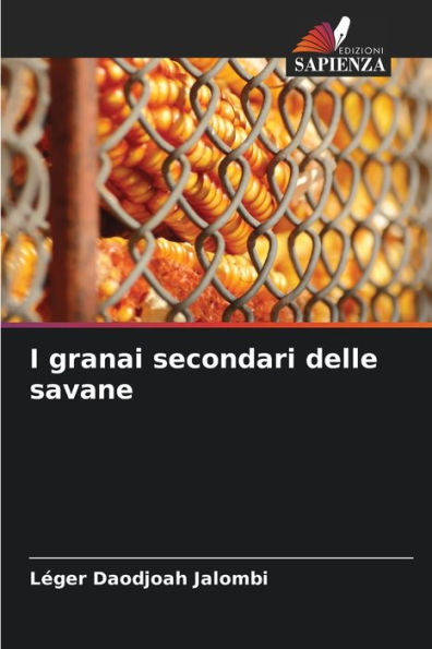 I granai secondari delle savane