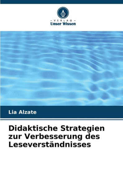 Didaktische Strategien zur Verbesserung des Leseverständnisses