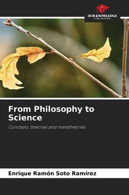 From Philosophy to Science