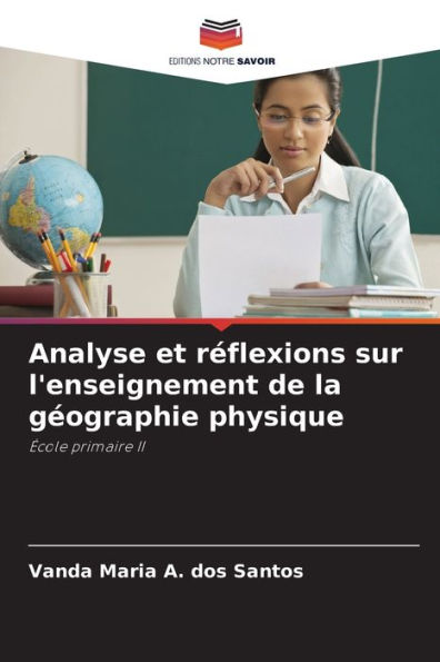 Analyse et réflexions sur l'enseignement de la géographie physique