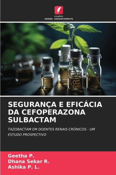 SEGURANÇA E EFICÁCIA DA CEFOPERAZONA SULBACTAM