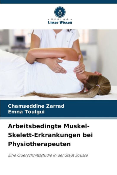 Arbeitsbedingte Muskel-Skelett-Erkrankungen bei Physiotherapeuten