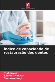 Title: Índice de capacidade de restauração dos dentes, Author: Iflah Javed