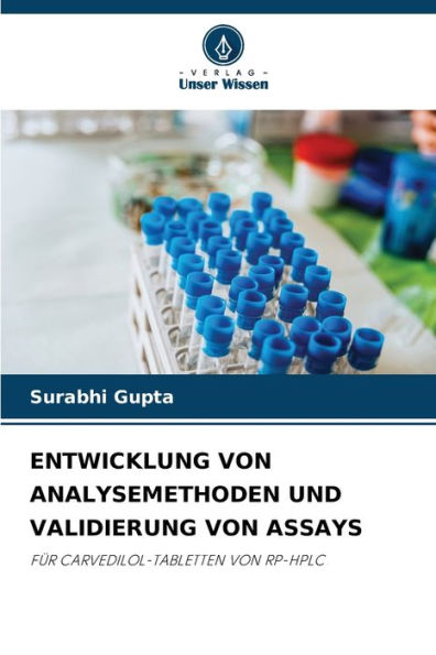 ENTWICKLUNG VON ANALYSEMETHODEN UND VALIDIERUNG VON ASSAYS