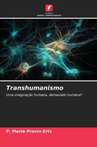 Title: Transhumanismo, Author: P Marie-Pravin Ertz