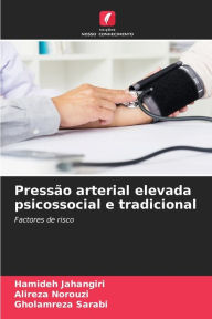 Title: Pressão arterial elevada psicossocial e tradicional, Author: Hamideh Jahangiri