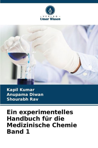 Ein experimentelles Handbuch für die Medizinische Chemie Band 1