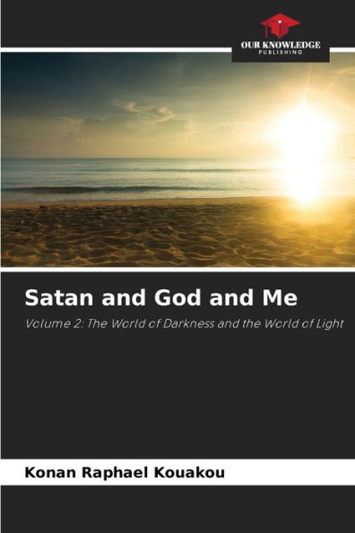 Satan and God and Me