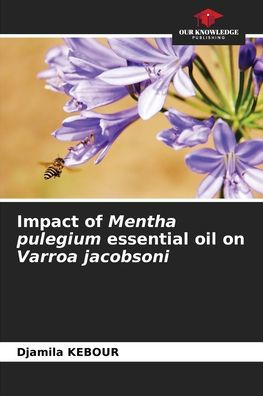 Impact of Mentha pulegium essential oil on Varroa jacobsoni