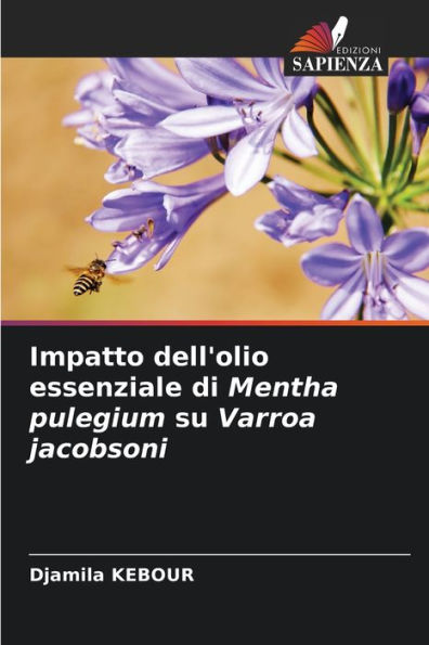 Impatto dell'olio essenziale di Mentha pulegium su Varroa jacobsoni