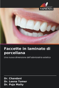 Title: Faccette in laminato di porcellana, Author: Dr. Chandani