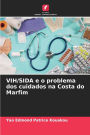 VIH/SIDA e o problema dos cuidados na Costa do Marfim