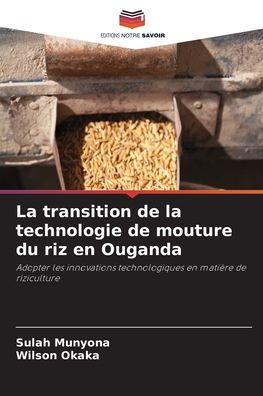 La transition de la technologie de mouture du riz en Ouganda