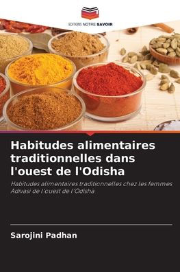 Habitudes alimentaires traditionnelles dans l'ouest de l'Odisha