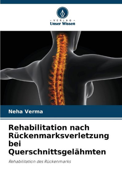 Rehabilitation nach Rückenmarksverletzung bei Querschnittsgelähmten