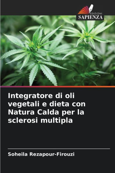 Integratore di oli vegetali e dieta con Natura Calda per la sclerosi multipla