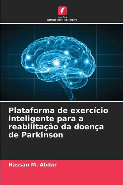 Plataforma de exercício inteligente para a reabilitação da doença de Parkinson