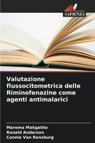 Valutazione flussocitometrica delle Riminofenazine come agenti antimalarici