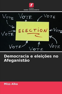 Democracia e eleições no Afeganistão