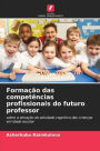 Formação das competências profissionais do futuro professor