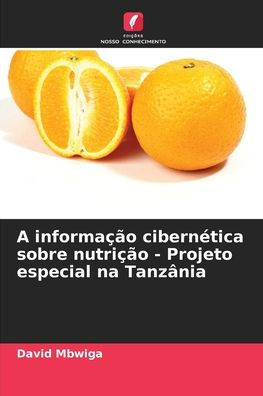 A informação cibernética sobre nutrição - Projeto especial na Tanzânia