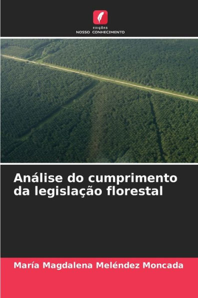 Análise do cumprimento da legislação florestal