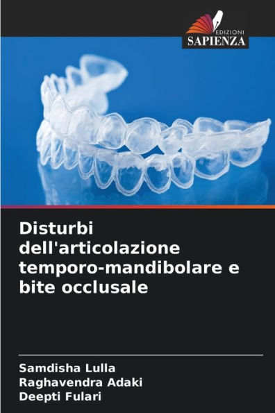 Disturbi dell'articolazione temporo-mandibolare e bite occlusale