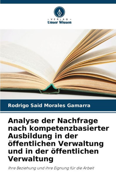 Analyse der Nachfrage nach kompetenzbasierter Ausbildung in der öffentlichen Verwaltung und in der öffentlichen Verwaltung