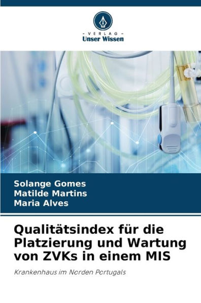 Qualitätsindex für die Platzierung und Wartung von ZVKs in einem MIS