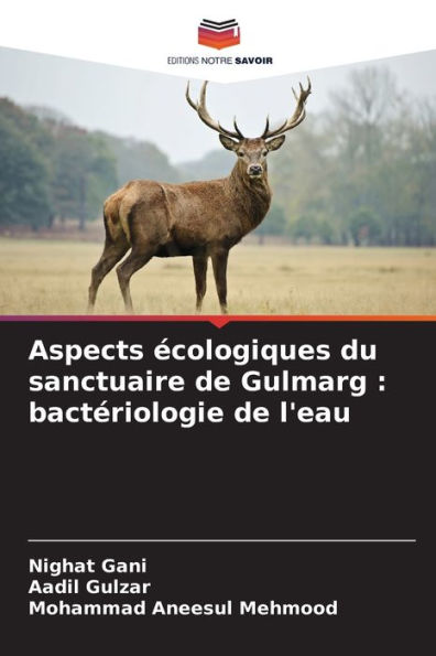 Aspects écologiques du sanctuaire de Gulmarg: bactériologie de l'eau